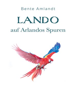 cover image of Lando auf Arlandos Spuren
